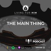 S4 Ep. 29 The Main Thing