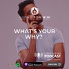 S3 Ep. 9 What’s Your Why?