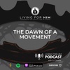 S4 Ep. 6 The Dawn of a Movement