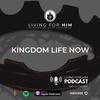S4 Ep. 7 Kingdom Life Now