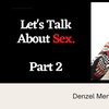 Let's Talk About SEX | Part 2
