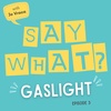Gaslight: Manipulation, Asylums & Old Hollywood