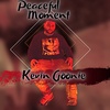 Kevin Goonie gets peaceful