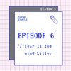 ```TALK``` S3.EPISODE 6 // Fear is the mind-killer // How fear hinders creativity and why curiosity might be the answer.