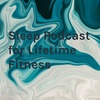 Sleep Podcast (FIXED)