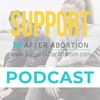 EP 51 Support After Abortion A Catalyst For Change with Georgette Forney