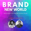 Introduction to the Brand New World