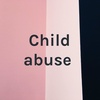 child abuse