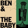 BATB 4- Evan Palmblad with Ben and the Baby