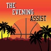 The Evening Assist - Episode 2