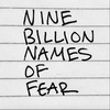 Introducing Nine Billion Names of Fear