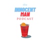Introducing the Innocent Man Podcast