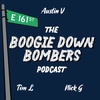 We Are Back!!!!! | The Boogie Down Bombers Podcast 084