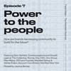 Power to the People: How are brands harnessing community to build for the future?