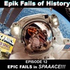 E12: Epic Fails in SPAAACE!!! (with Ryan Paul Thompson)