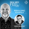 Rebuilding Yourself | Being The Best Man You Can Be
