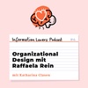 4: Organizational Design mit Raffaela Rein