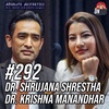 #292 - Dr. Krishna Manandhar & Dr. Shrujana Shrestha