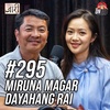 #295 - Dayahang Rai Returns With Miruna Magar