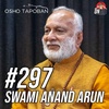 #297 - Bodhisattva Swami Anand Arun