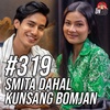 #319 - Smita Dahal And Kunsang Bomjan