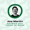 Using Social Media to Advance Your Career w/ Joe Martin