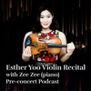Esther Yoo Violin Recital (5 June 2023) | Pre-Concert Podcast