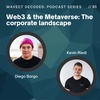 Web3 & the Metaverse: The corporate landscape with Diego Borgo