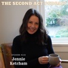 The Second Act Podcast Episode #103 - Jennie Ketcham
