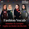 Fashion Vocab 03 | Sweater vs Jumper: Inglês ao Redor do Mundo