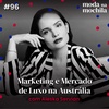 096 | Marketing e Mercado de Luxo na Austrália, com Aleska Servian