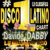 DISCO LATINO CHART 18 International con Davide DABBY speaker DJ