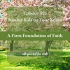 A Firm Foundation of Faith