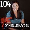 Danielle Hayden | Switching From A Service Provider Mindset To A Visionary Founder Mindset
