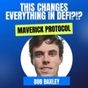 Mission: DeFi - EP 103 - Maverick (@MavProtocol) changes everything for #DeFi! - Bob Baxley (@Bob_Baxley)