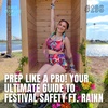 Prep Like a Pro! Your Ultimate Guide to Festival Safety ft. RAINN