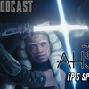  Ahsoka Ep 4 SPOILER Review | FE Podcast 230 