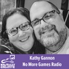 Kathy Gannon No More Games Radio