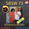 SBSW 73 - Back in Time - Mythological Creatures