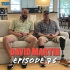 Episode 76 - David Martin