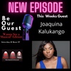 Be Our Guest with Joaquina Kalukango