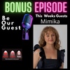 Be Our Guest with Mimika