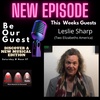 Be Our Guest with Leslie Sharp (Two Elizabeths America)