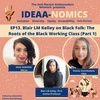 13. Blair LM Kelley on Black Folk: The Roots of the Black Working Class (Part 1)