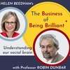 S6 E7 'Understanding our social brain' with Professor Robin Dunbar