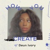 Black Women Are Worthy with Deun Ivory
