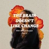 Season. 4 Ep. 3- The brain doesn't like change with Dr. Carl Russel 