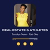 Real Estate and Athletes - Part One - Education and Opportunities in Real Estate