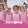 Ep 53 - What Women Want