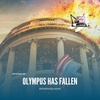 Ep 63 - Olympus Has Fallen